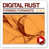 digital rust - forming formants